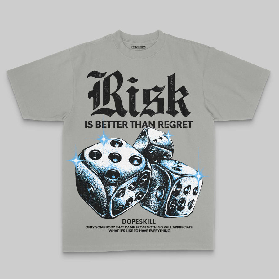 Grey Oversize Print 'Risk Is Better Than Regret' DopeSkill Graphic T-shirt