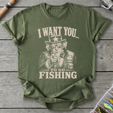 I Want You Fishing T-Shirt