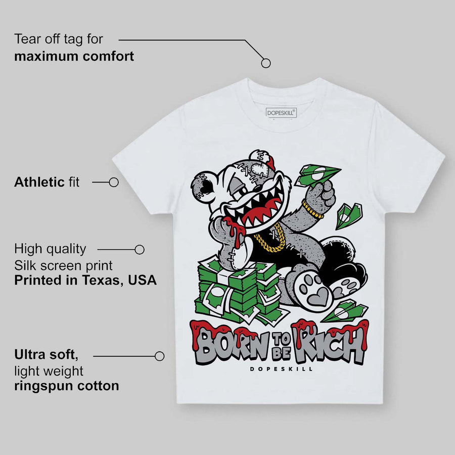 White Cement 4s DopeSkill Toddler Kids T-shirt Born To Be Rich Graphic