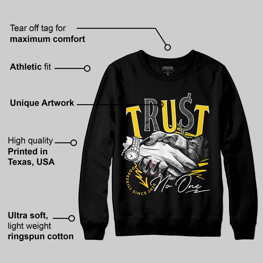 Yellow Ochre 6s DopeSkill Sweatshirt Trust No One Graphic