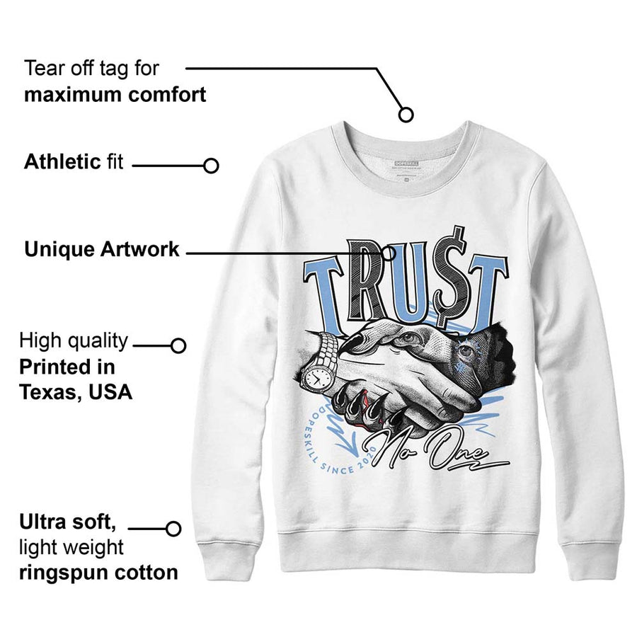 University Blue 5s DopeSkill Sweatshirt Trust No One Graphic