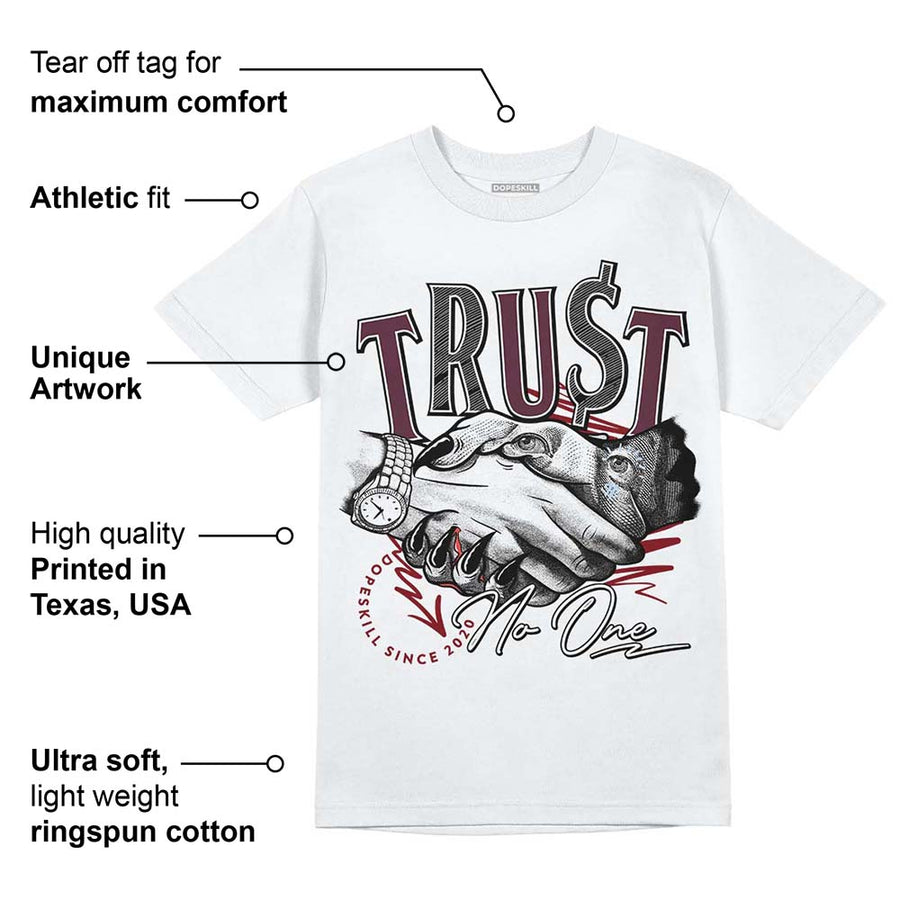 Burgundy 5s DopeSkill T-Shirt Trust No One Graphic