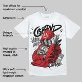 AJ 13 Chicago True Red Cherry DopeSkill T-Shirt Grind Pray Graphic