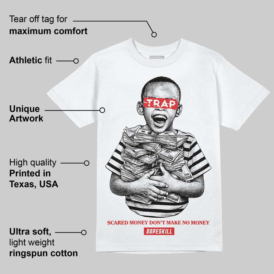 AJ 13 Chicago True Red Cherry DopeSkill T-Shirt Scared Money Don't Make No Money Graphic