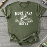 More Bass Less BS T-Shirt