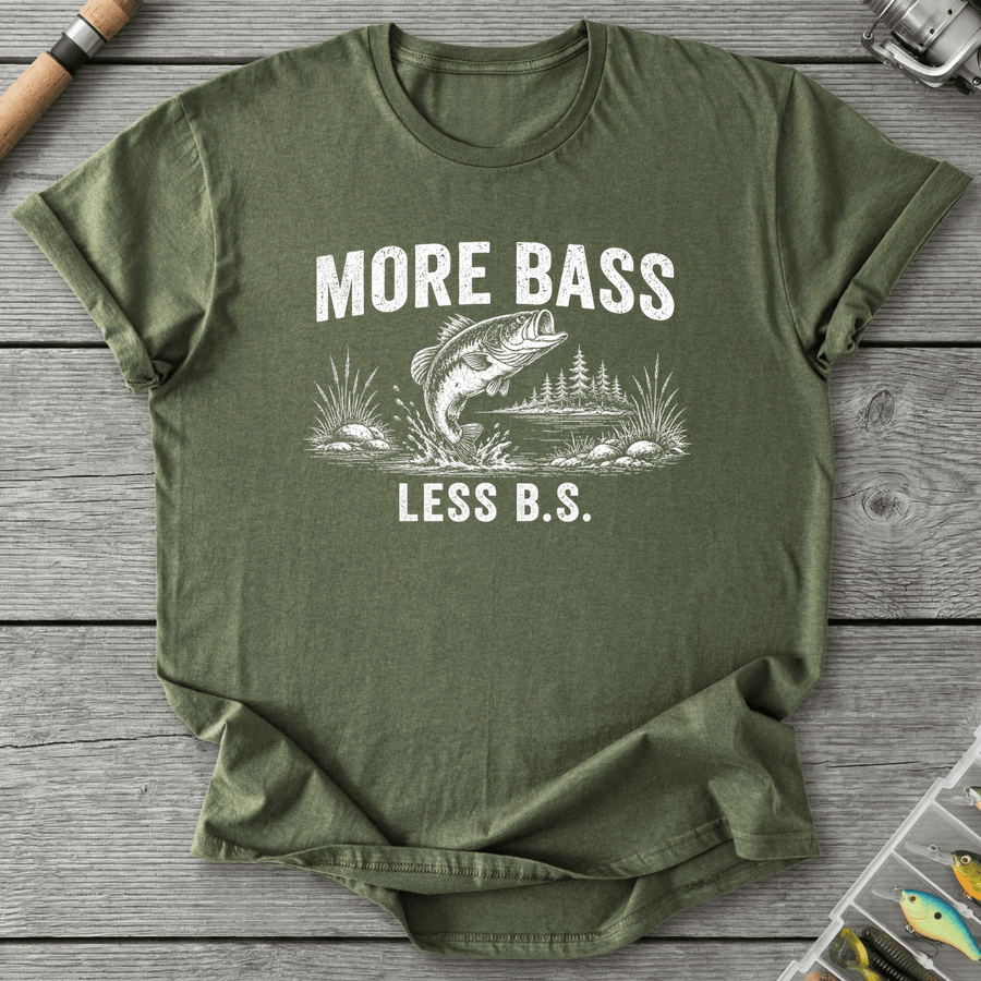 More Bass Less BS T-Shirt