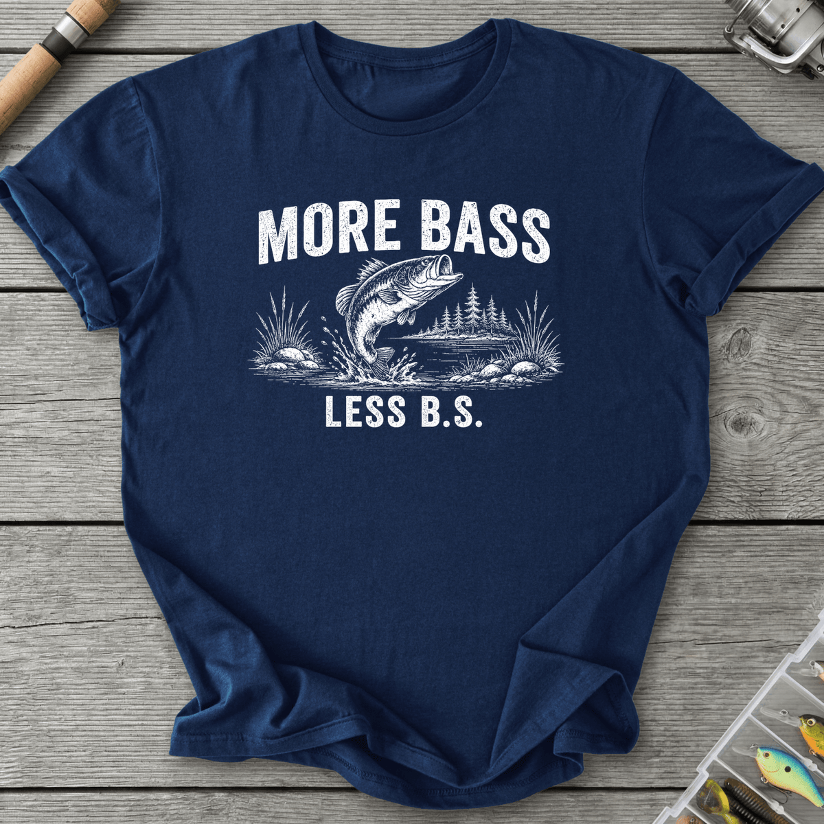 More Bass Less BS T-Shirt