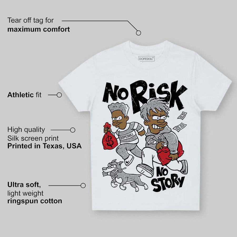 White Cement 4s DopeSkill Toddler Kids T-shirt No Risk No Story Graphic