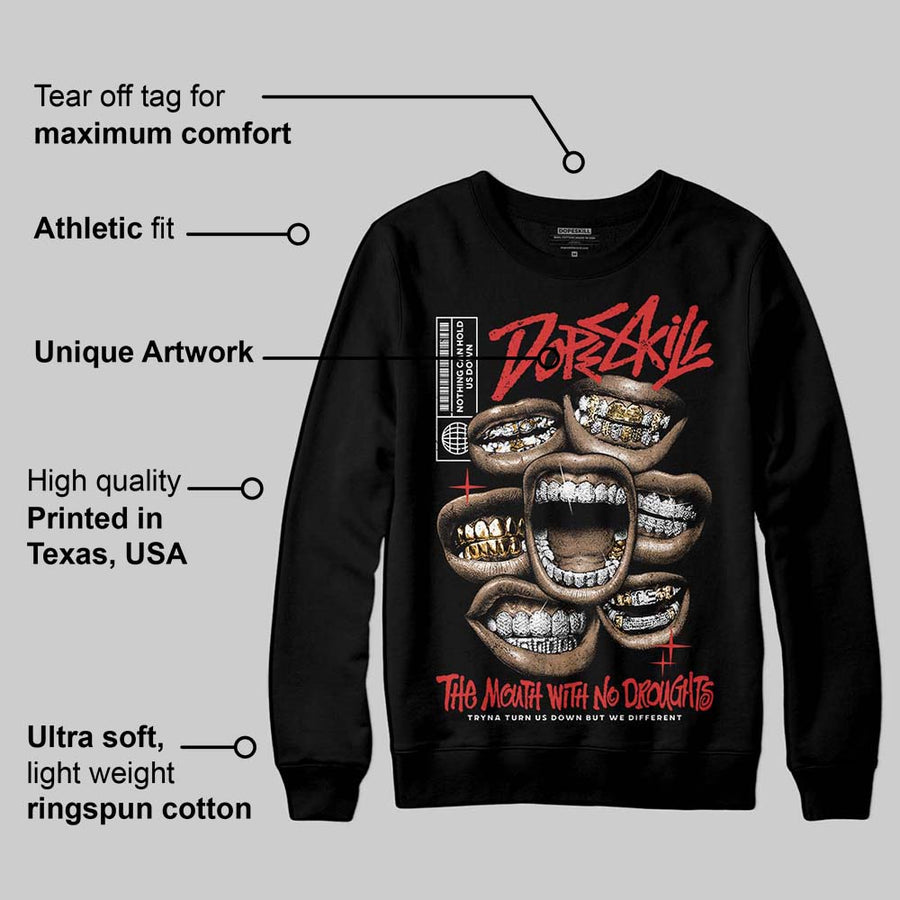 Reverse Infrared 6s DopeSkill Sweatshirt The Mouth With No Droughts Graphic
