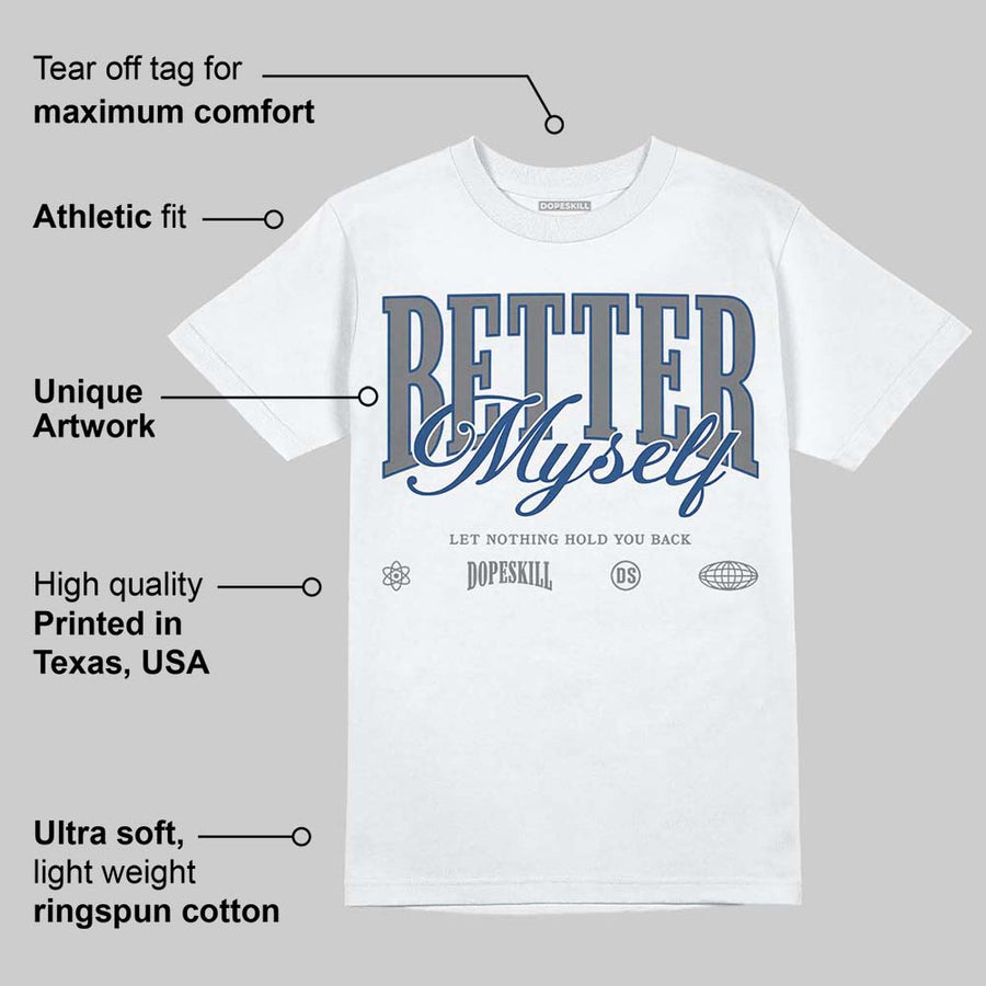 Flint Grey 9s DopeSkill T-Shirt Better Myself Graphic