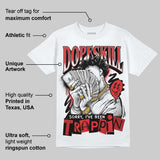 AJ 13 Chicago True Red Cherry DopeSkill T-Shirt Sorry I've Been Trappin Graphic