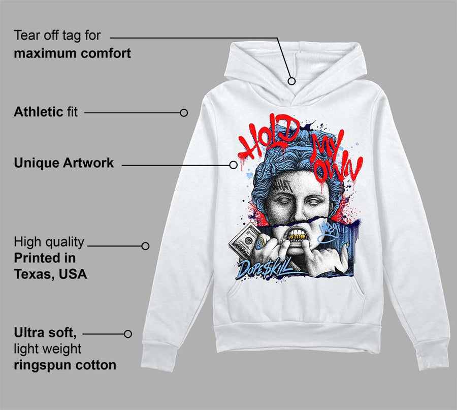 Powder Blue 9s DopeSkill Hoodie Sweatshirt Hold My Own Graphic