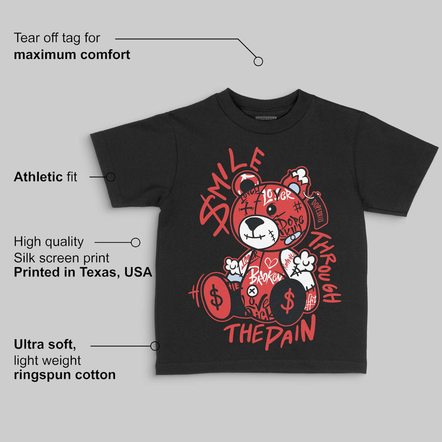 Reverse Infrared 6s DopeSkill Toddler Kids T-shirt Smile Through The Pain Graphic