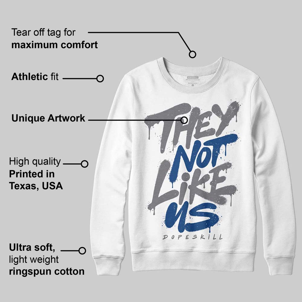 Flint Grey 9s DopeSkill Sweatshirt They Not Like Us Graphic