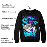 Aqua 6s DopeSkill Sweatshirt Stay It Busy Graphic