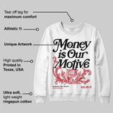 Flight Club 4s DopeSkill Sweatshirt Money Is Our Motive Typo Graphic