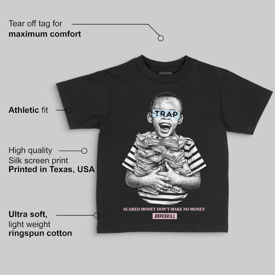 Medium Soft Pink 4s DopeSkill Toddler Kids T-shirt Scared Money Don't Make No Money Graphic