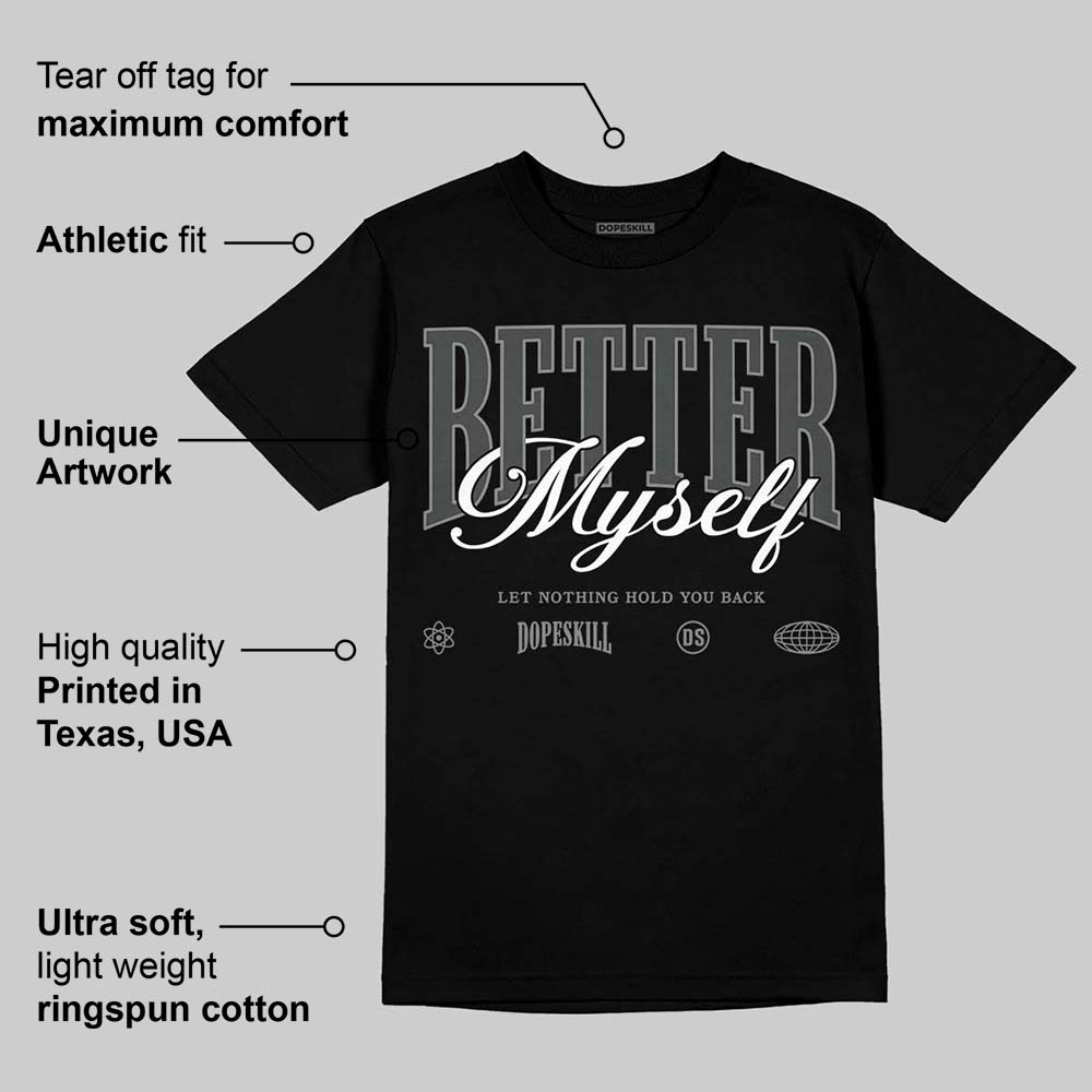 Black Cat 4s DopeSkill T-Shirt Better Myself Graphic