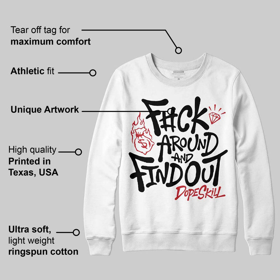 Flight Club 4s DopeSkill Sweatshirt F#ck Around And Find Out Graphic