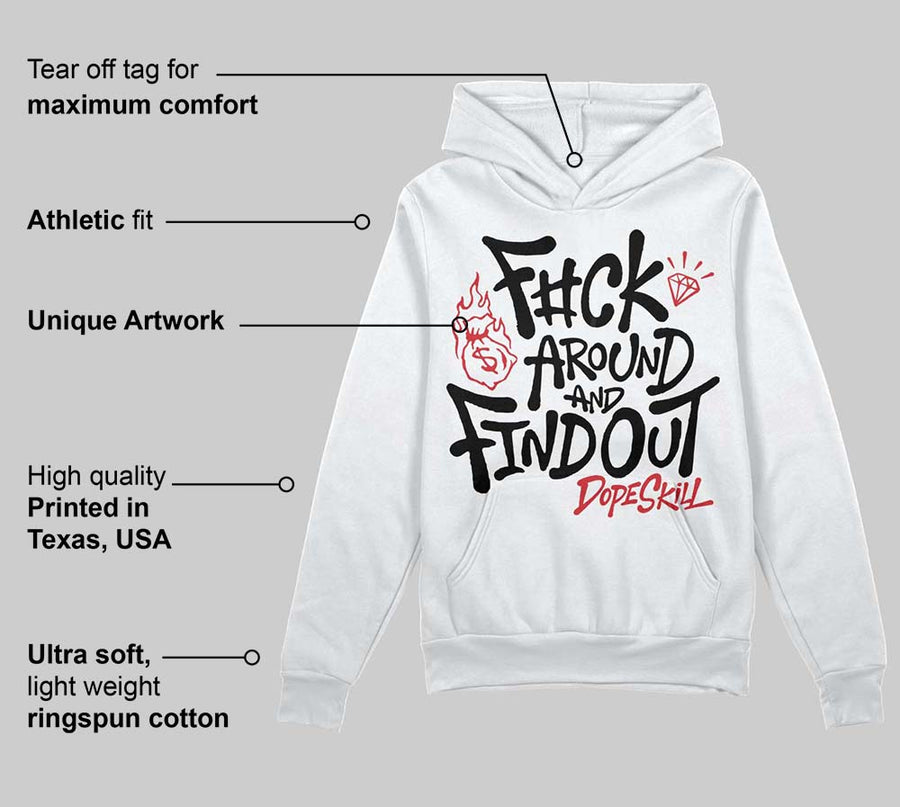Flight Club 4s DopeSkill Hoodie Sweatshirt F#ck Around And Find Out Graphic