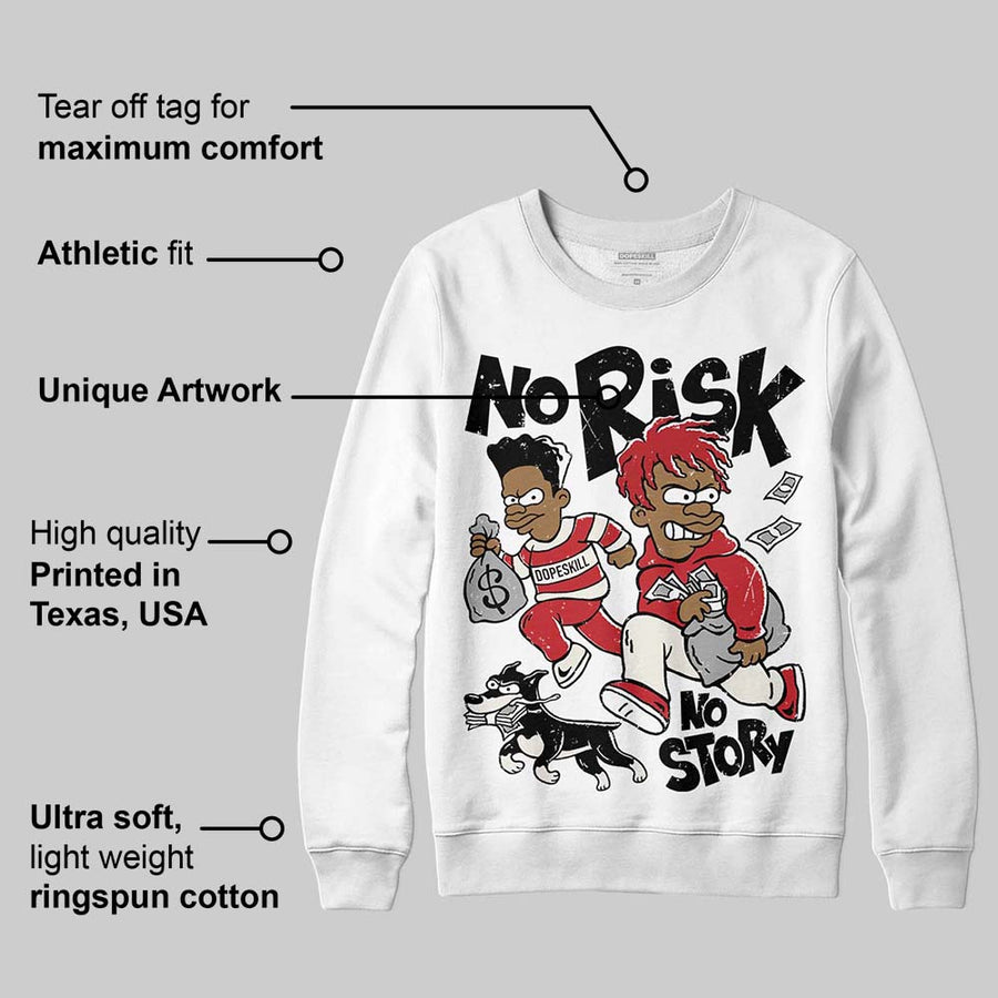 Flight Club 4s DopeSkill Sweatshirt No Risk No Story Graphic