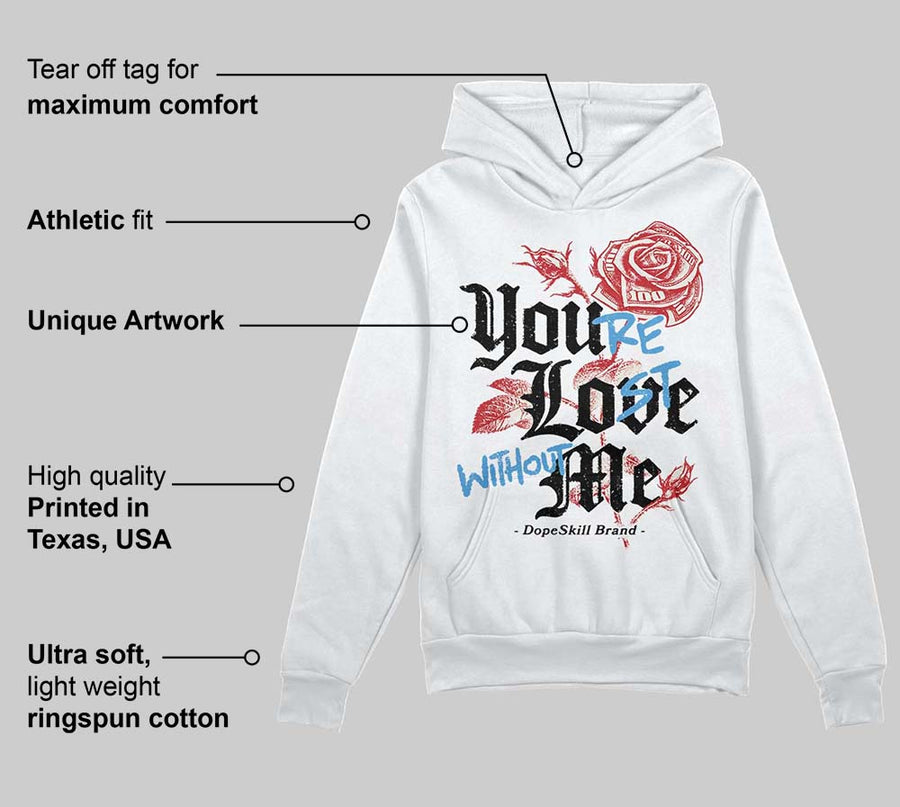 Flight Club 4s DopeSkill Hoodie Sweatshirt You’re Lost Without Me Graphic
