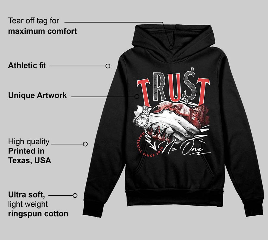 Reverse Infrared 6s DopeSkill Hoodie Sweatshirt Trust No One Graphic