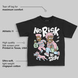Medium Soft Pink 4s DopeSkill Toddler Kids T-shirt No Risk No Story Graphic