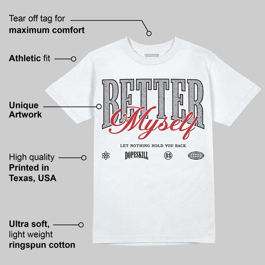 White Cement 4s DopeSkill T-Shirt Better Myself Graphic