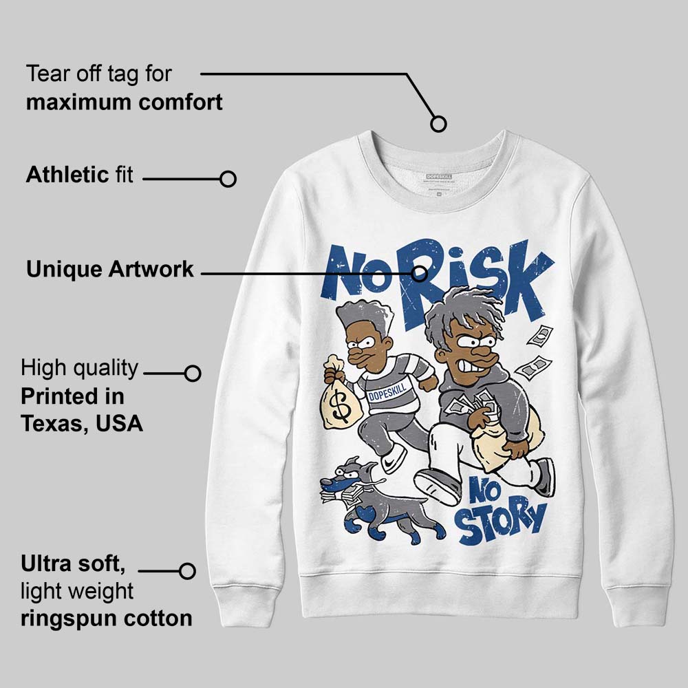 Flint Grey 9s DopeSkill Sweatshirt No Risk No Story Graphic