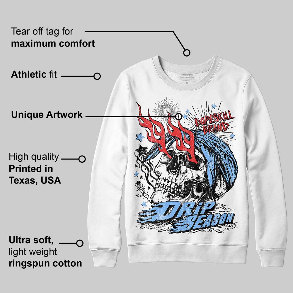 University Blue 6s DopeSkill Sweatshirt Drip Season Graphic