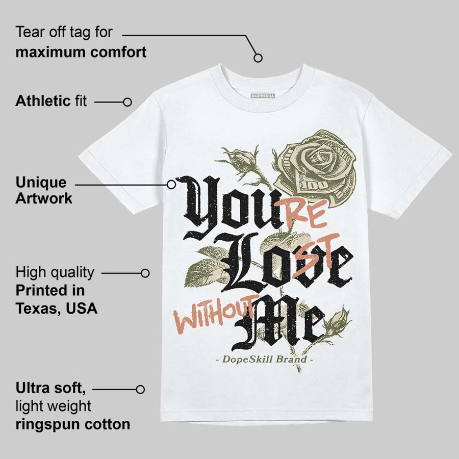 SB Dunk “Arts-Rec” DopeSkill T-Shirt You’re Lost Without Me Graphic