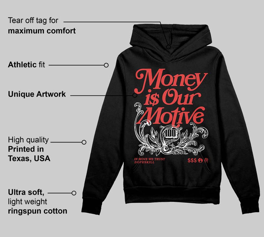 Reverse Infrared 6s DopeSkill Hoodie Sweatshirt Money Is Our Motive Typo Graphic