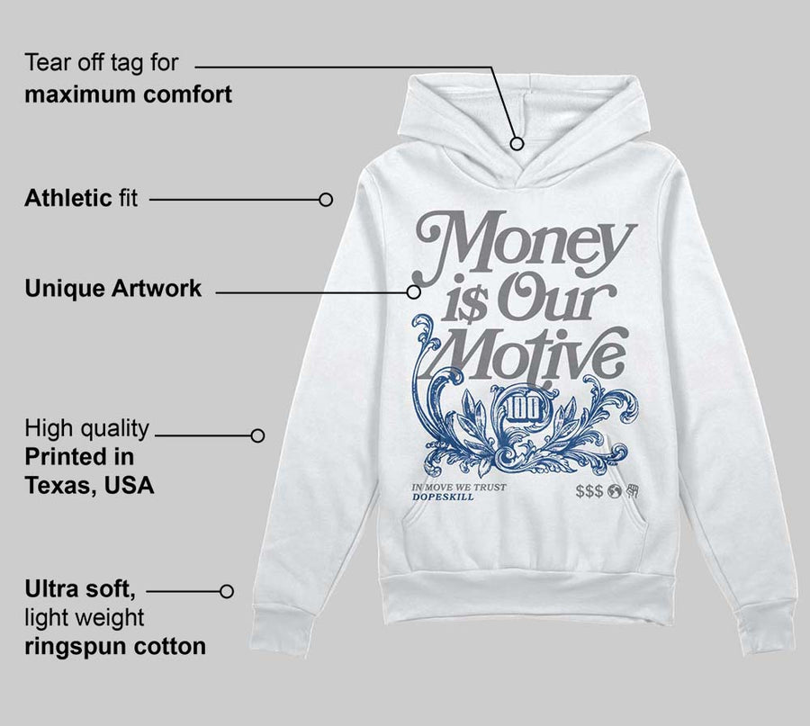 Flint Grey 9s DopeSkill Hoodie Sweatshirt Money Is Our Motive Typo Graphic
