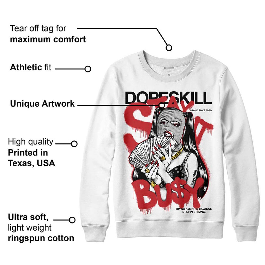 Red Taxi 12s DopeSkill Sweatshirt Stay It Busy Graphic