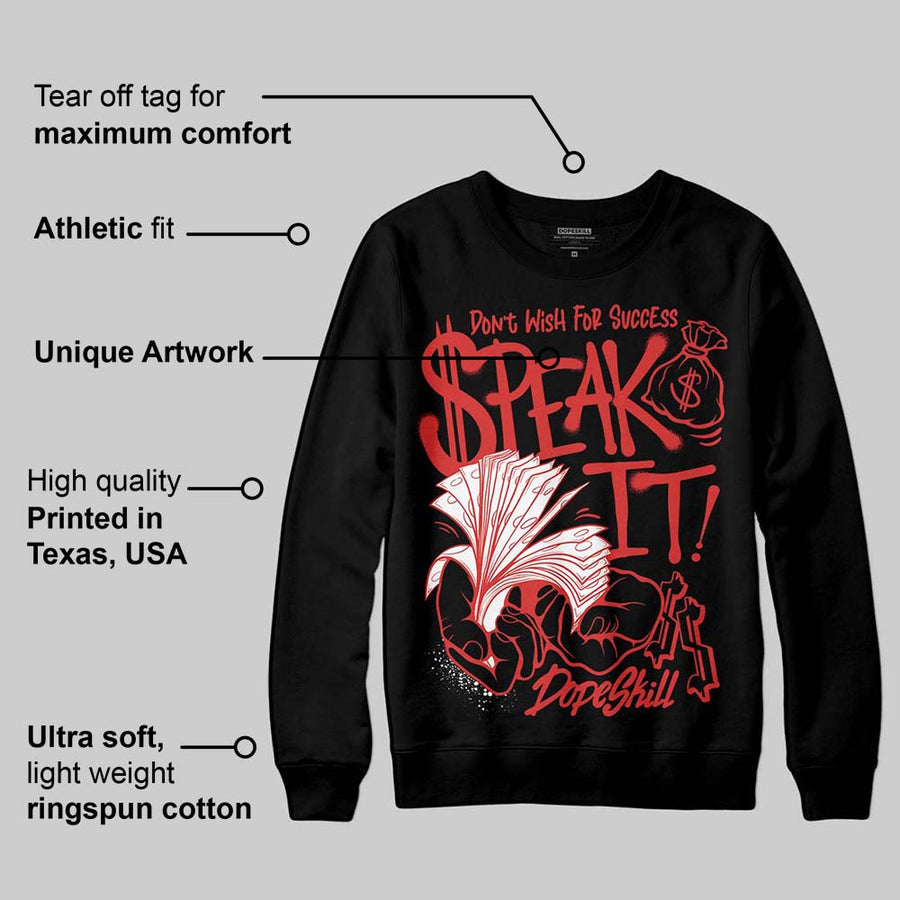 Reverse Infrared 6s DopeSkill Sweatshirt Speak It Graphic