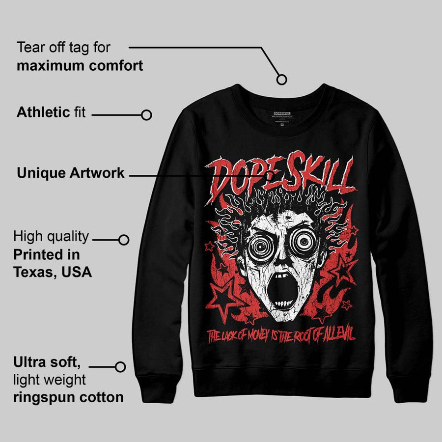 Reverse Infrared 6s DopeSkill Sweatshirt Root of Evil Graphic