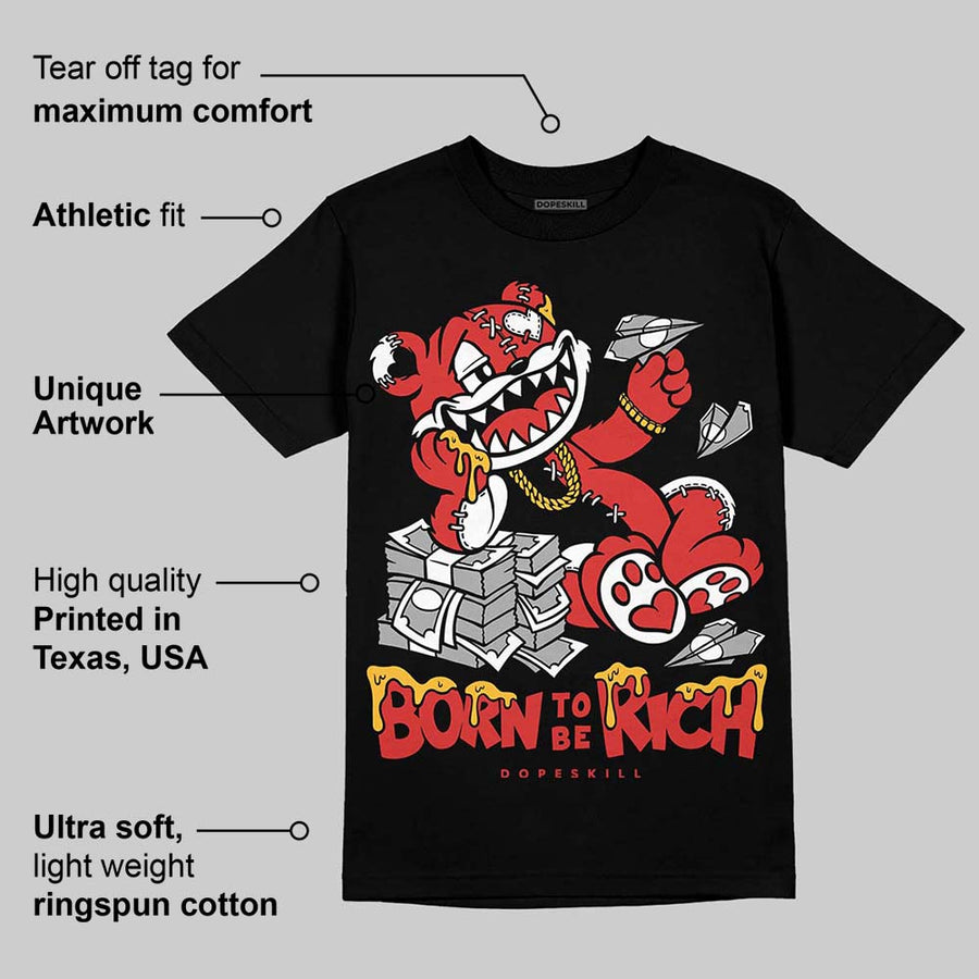 Reverse Infrared 6s DopeSkill T-Shirt Born To Be Rich Graphic