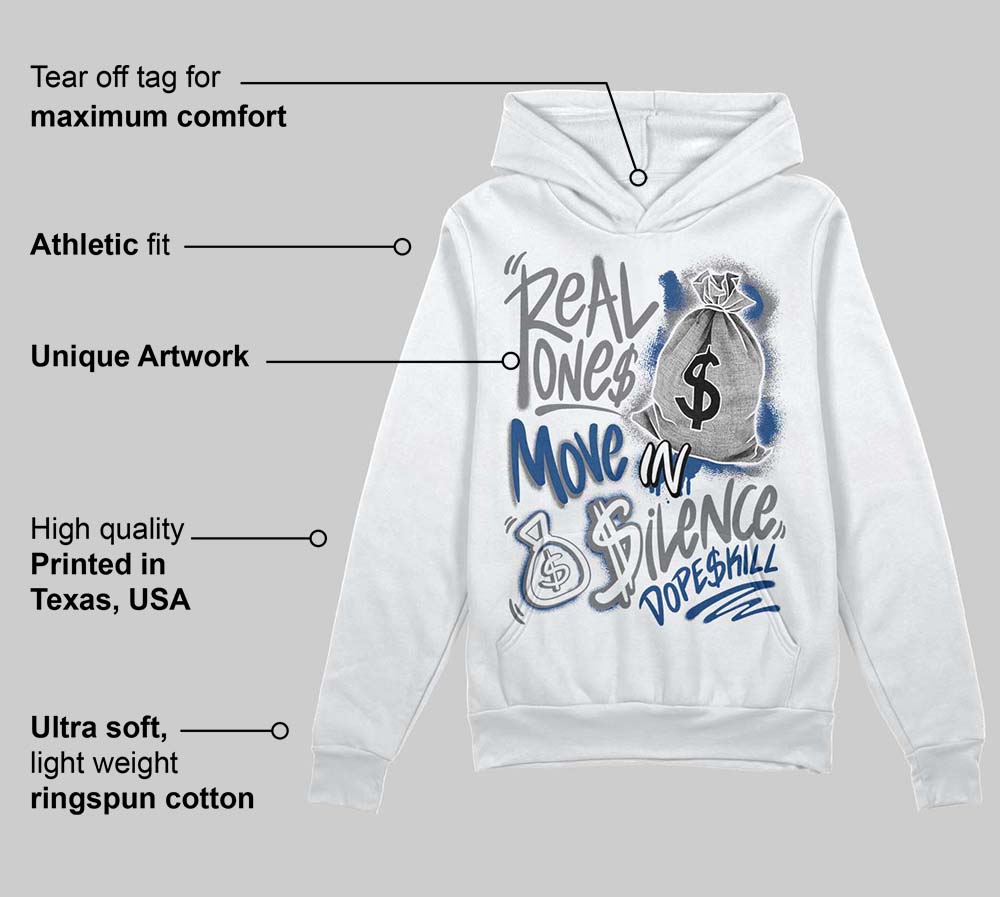 Flint Grey 9s DopeSkill Hoodie Sweatshirt Real Ones Move In Silence Graphic