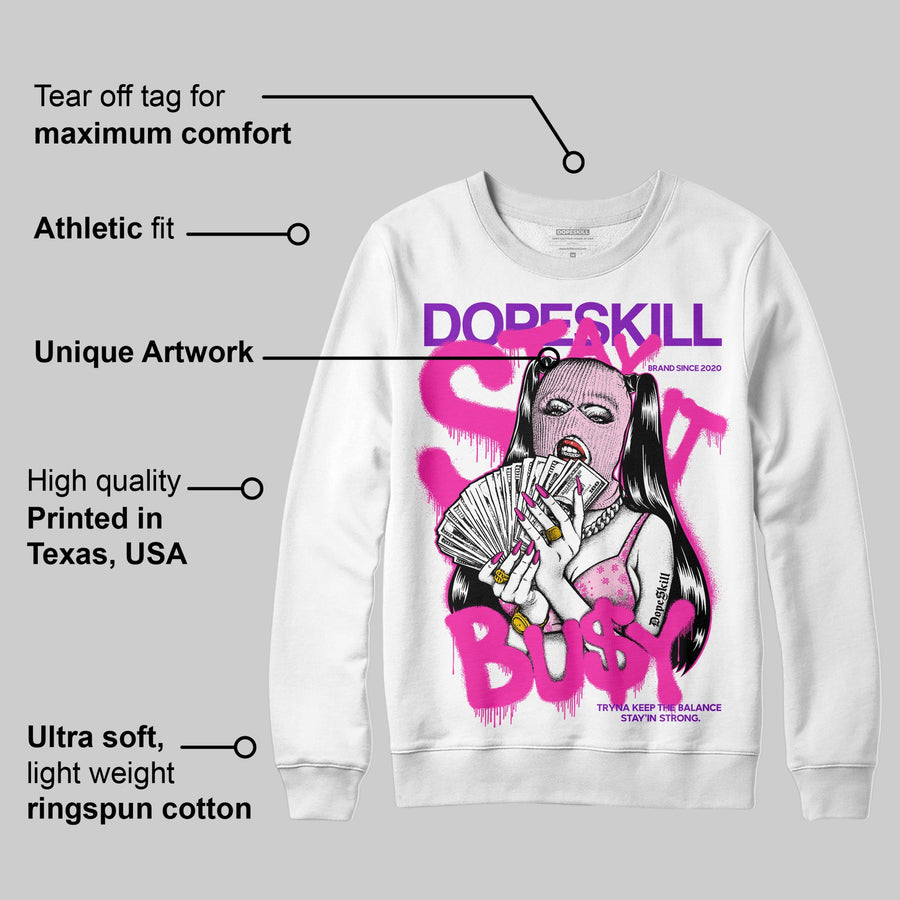 Pink Collection DopeSkill Sweatshirt Stay It Busy Graphic