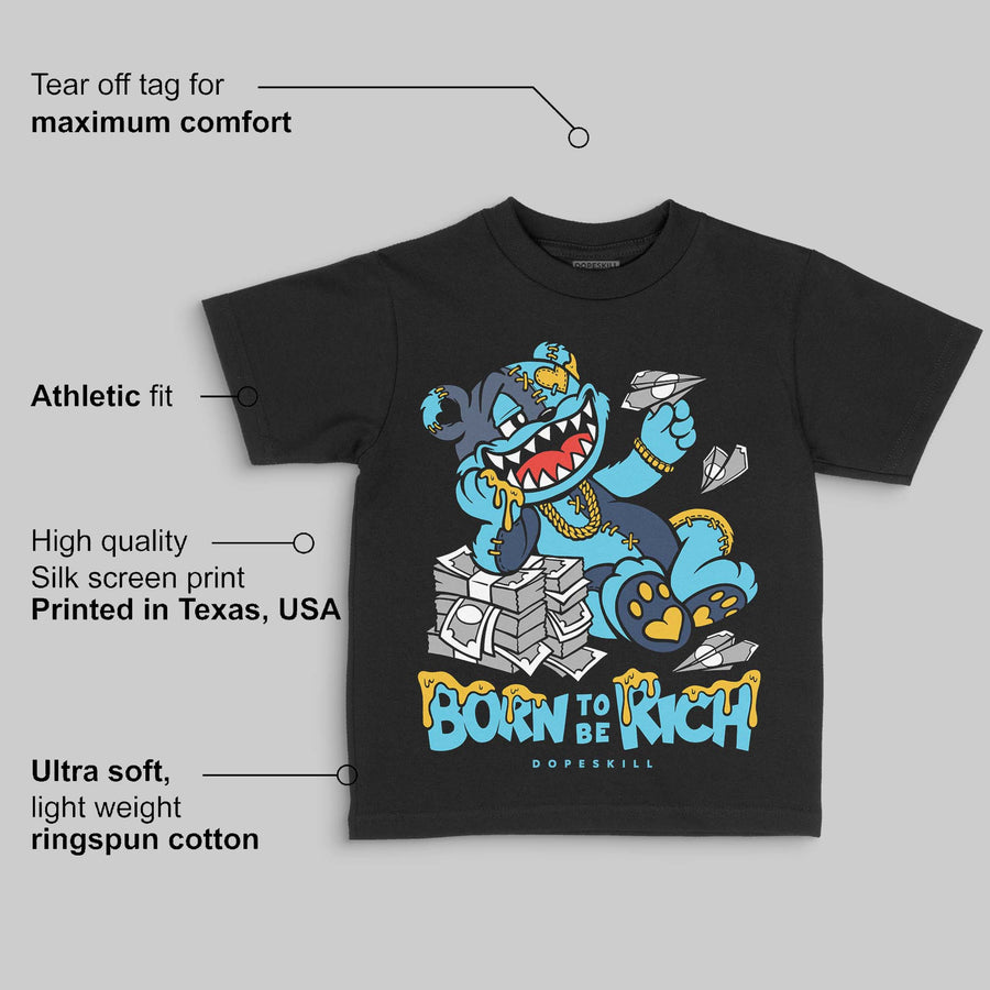 Gamma 11s DopeSkill Toddler Kids T-shirt Born To Be Rich Graphic