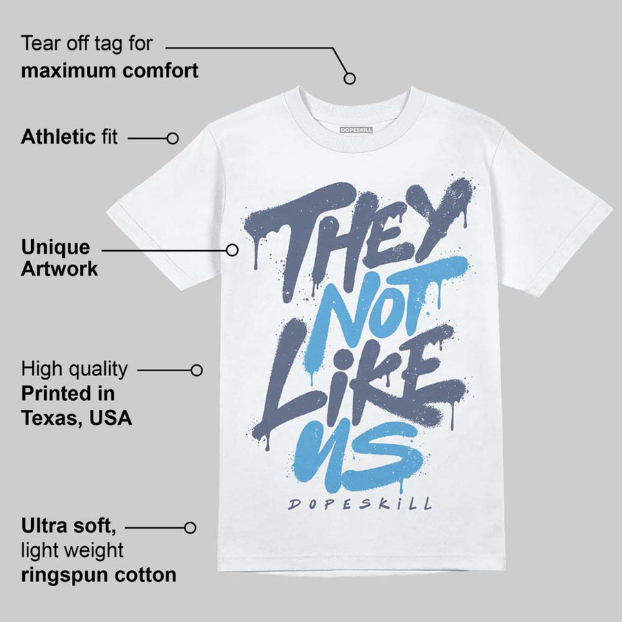 Diffused Blue 11s DopeSkill T-Shirt They Not Like Us Graphic
