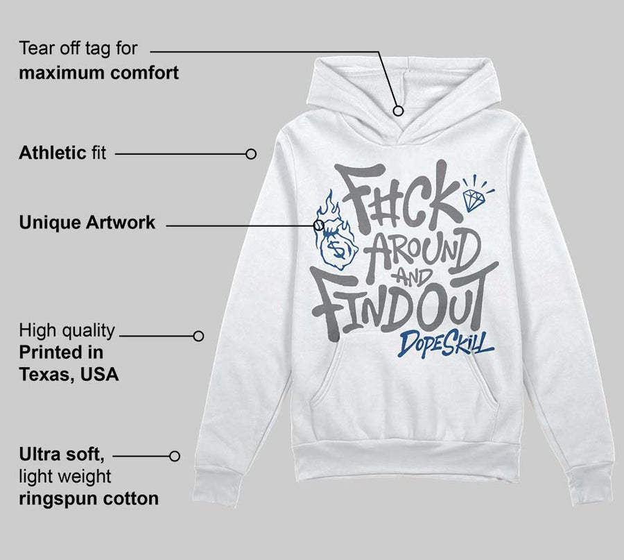 Flint Grey 9s DopeSkill Hoodie Sweatshirt F#ck Around And Find Out Graphic