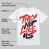 AJ 13 Chicago True Red Cherry DopeSkill T-Shirt They Not Like Us Graphic