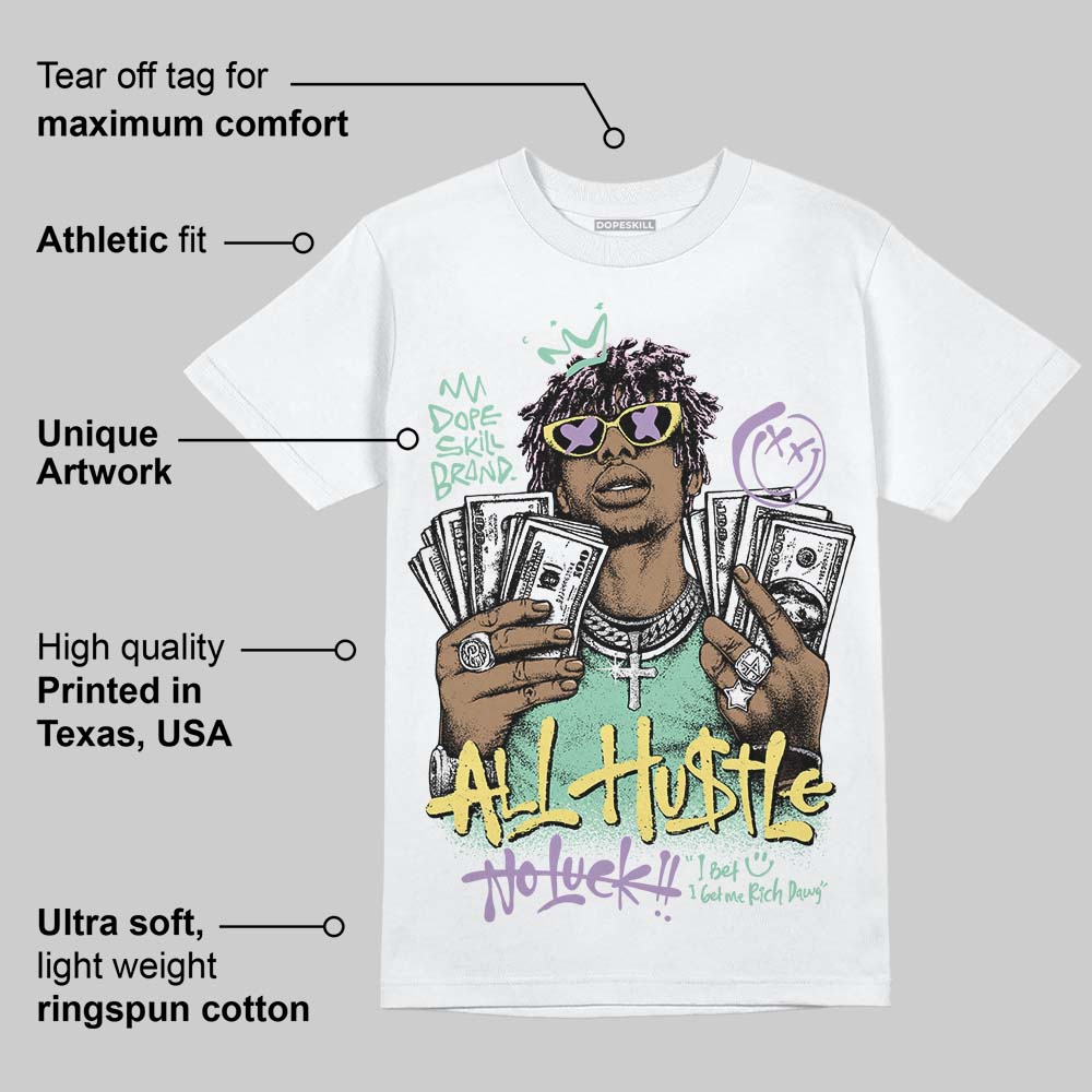 Easter Dunks 2026 DopeSkill T-Shirt All Hustle No Luck Graphic