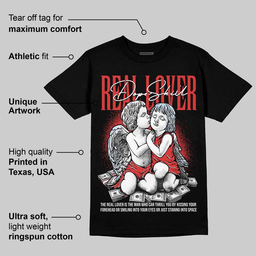 Reverse Infrared 6s DopeSkill T-Shirt Real Lover Graphic