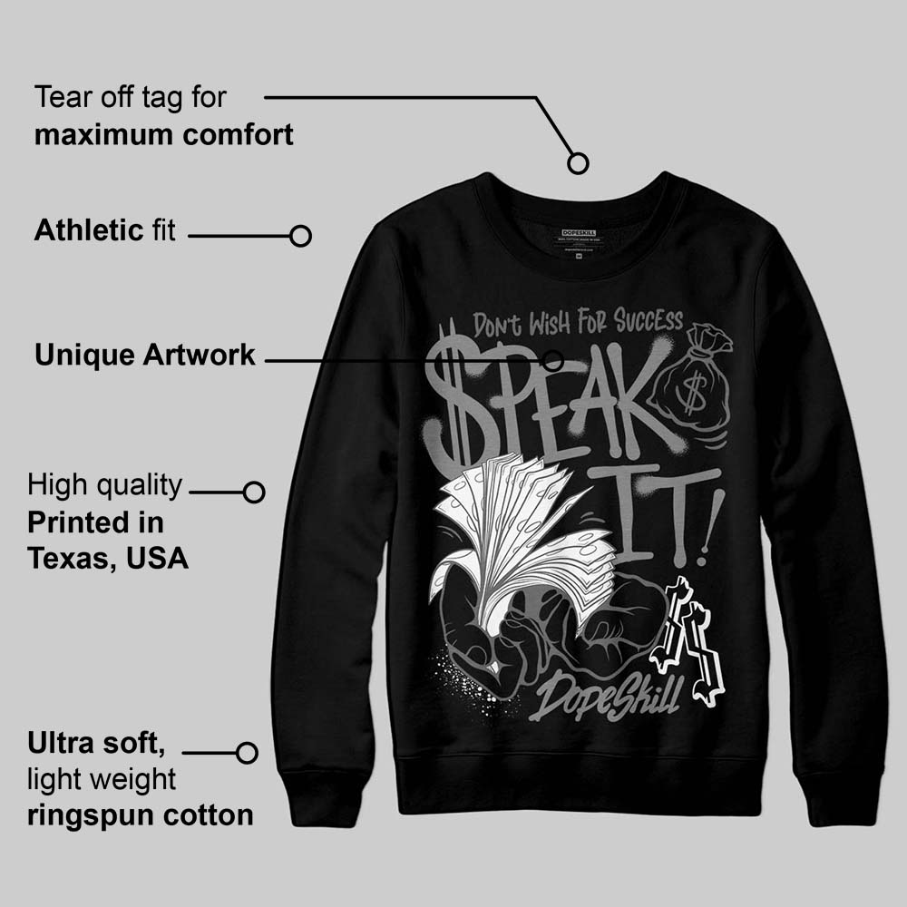 Black Cat 4s DopeSkill Sweatshirt Speak It Graphic