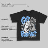 Black University Blue 5s DopeSkill Toddler Kids T-shirt God Made Me Perfect Graphic