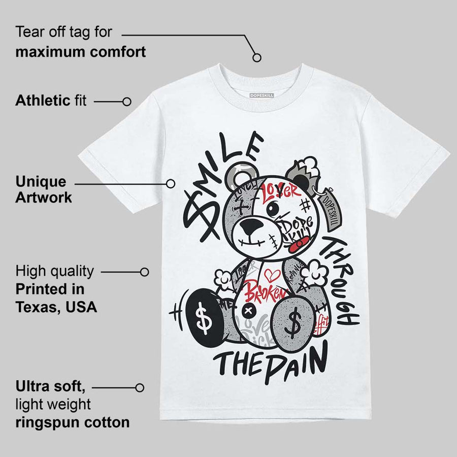 White Cement 4s DopeSkill T-Shirt Smile Through The Pain Graphic
