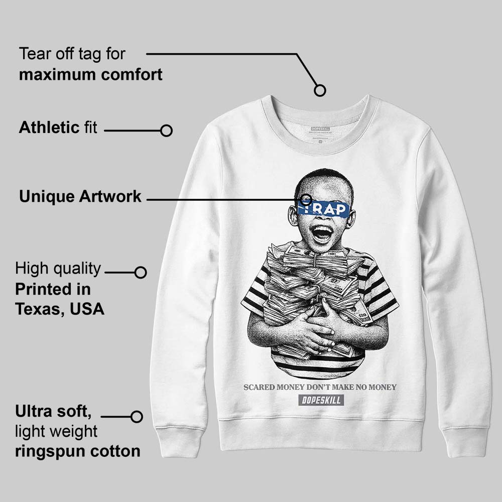Flint Grey 9s DopeSkill Sweatshirt Scared Money Don't Make No Money Graphic